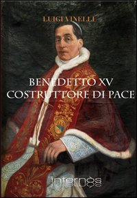 Benedetto XV costruttore di pace