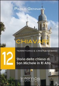 Storia della chiesa di San Michele in Ri Alto