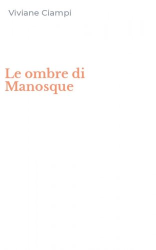 Le ombre di Manosque