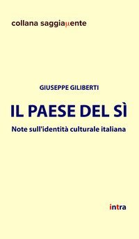 Il Paese del s&igrave;. Note sull'identit&agrave; culturale italiana