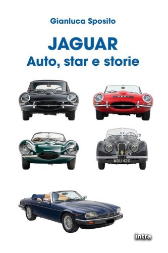 Jaguar. Auto, star e storie