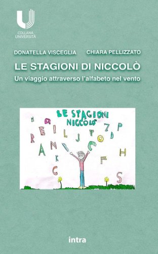 Le stagioni di Niccol&ograve;. Un viaggio attraverso l'alfabeto nel vento
