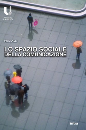 Lo spazio sociale della comunicazione