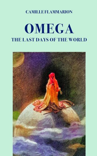 Omega. The last days of the world