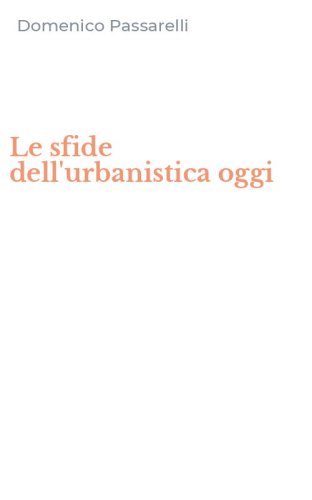 Le sfide dell'urbanistica oggi