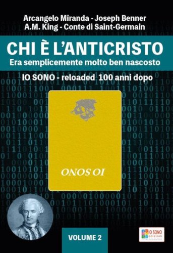 Chi &egrave; l'anticristo. Era semplicemente molto ben nascosto. Io sono reloaded 100 anni dopo