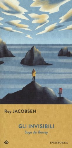 Gli invisibili. Saga dei Barr&oslash;y
