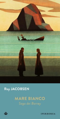 Mare bianco. Saga dei Barr&oslash;y
