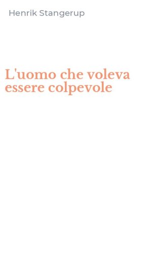 L'uomo che voleva essere colpevole