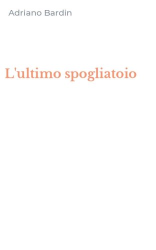 L'ultimo spogliatoio