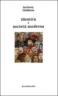 Identit&agrave; e societ&agrave; moderna