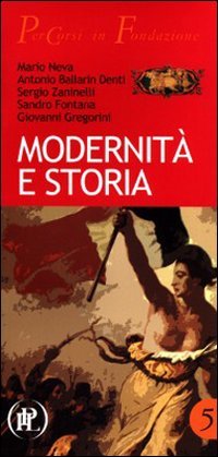 Modernit&agrave; e storia