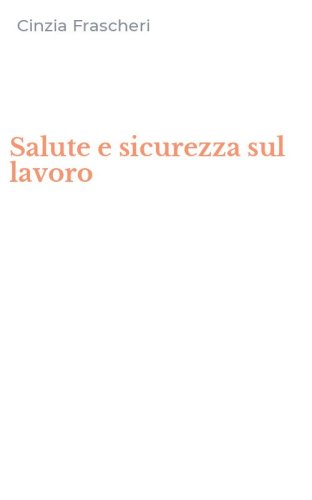 Salute e sicurezza sul lavoro