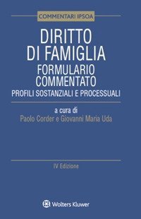 Diritto di famiglia. Formulario commentato. Profili sostanziali e processuali