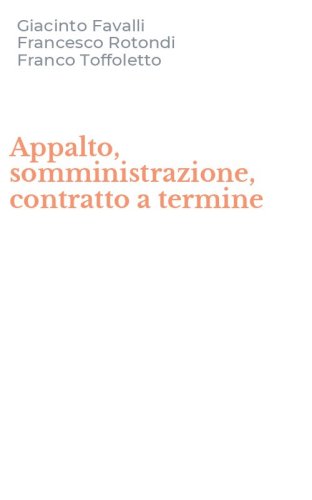 Appalto, somministrazione, contratto a termine