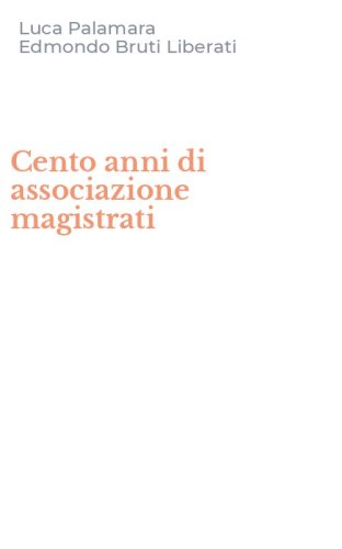 Cento anni di associazione magistrati