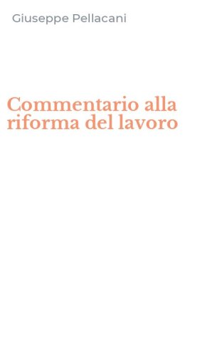 Commentario alla riforma del lavoro