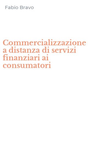 Commercializzazione a distanza di servizi finanziari ai consumatori