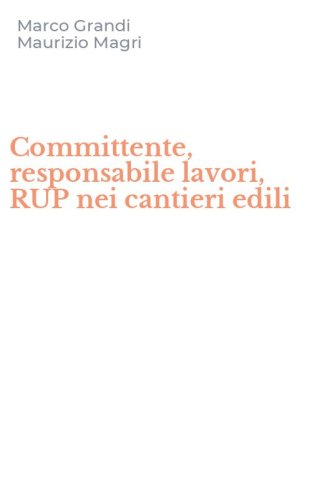 Committente, responsabile lavori, RUP nei cantieri edili