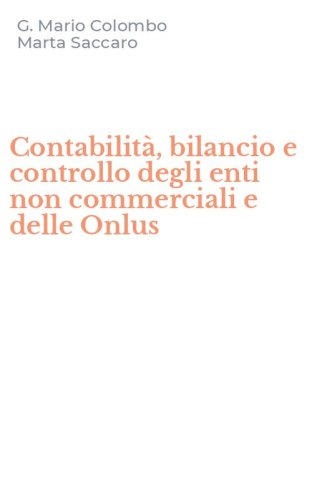 Contabilit&agrave;, bilancio e controllo degli enti non commerciali e delle Onlus