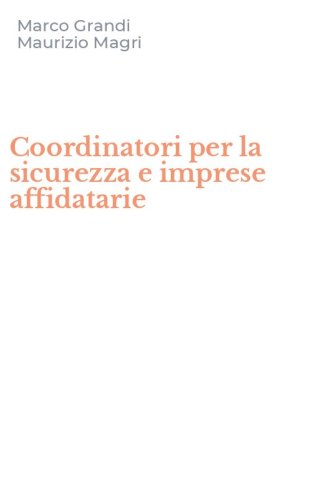 Coordinatori per la sicurezza e imprese affidatarie