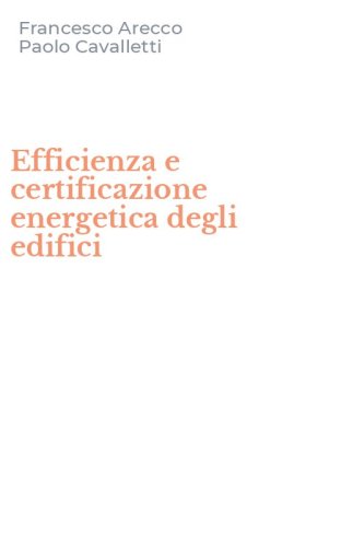 Efficienza e certificazione energetica degli edifici