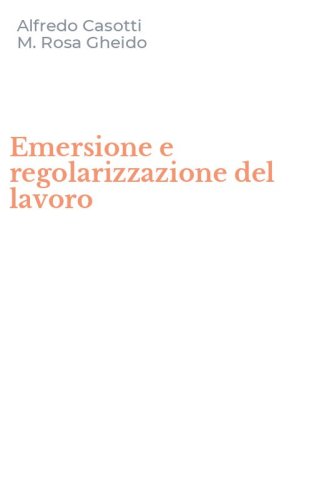 Emersione e regolarizzazione del lavoro