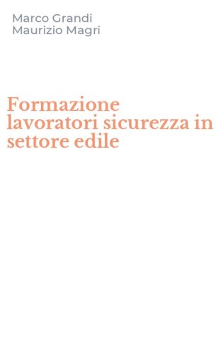 Formazione lavoratori sicurezza in settore edile