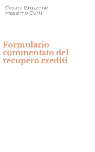 Formulario commentato del recupero crediti