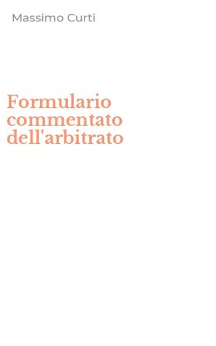 Formulario commentato dell'arbitrato