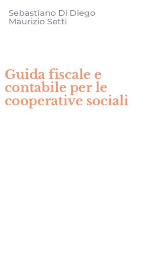 Guida fiscale e contabile per le cooperative sociali