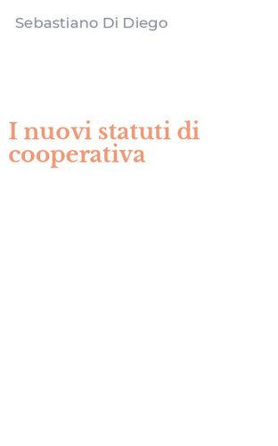 I nuovi statuti di cooperativa