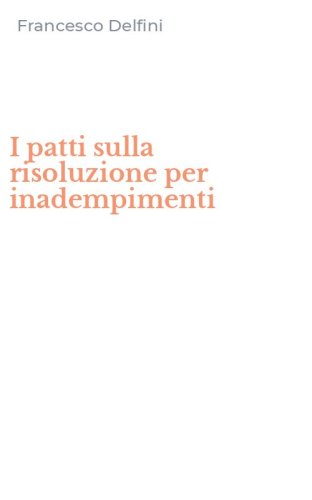 I patti sulla risoluzione per inadempimenti