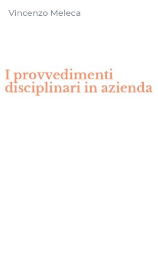 I provvedimenti disciplinari in azienda