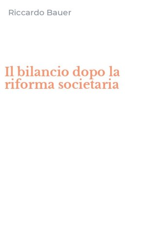 Il bilancio dopo la riforma societaria