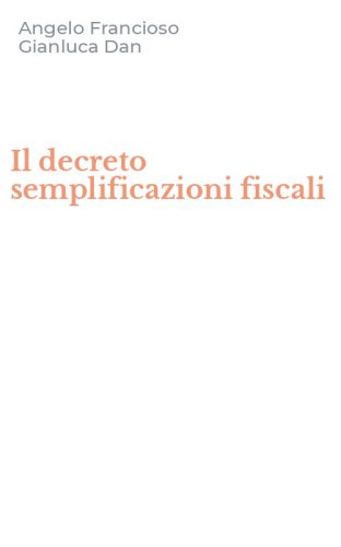Il decreto semplificazioni fiscali