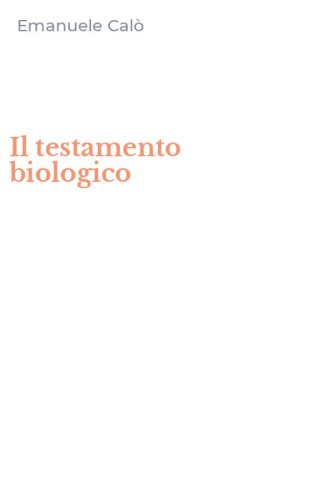 Il testamento biologico
