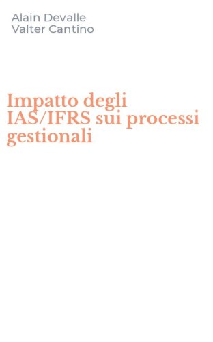 Impatto degli IAS/IFRS sui processi gestionali