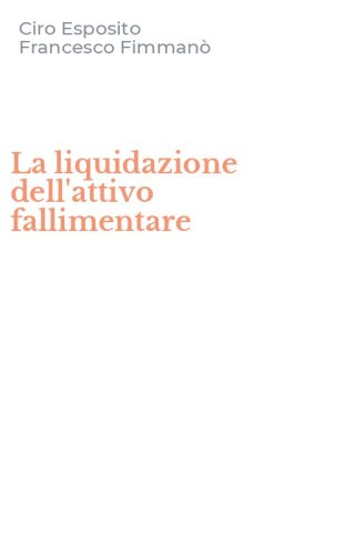 La liquidazione dell'attivo fallimentare