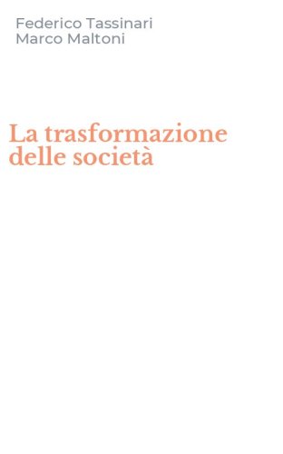 La trasformazione delle societ&agrave;