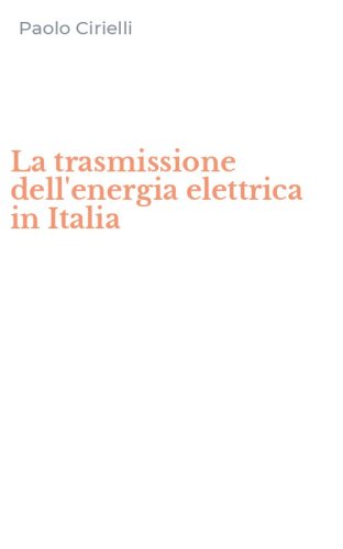 La trasmissione dell'energia elettrica in Italia