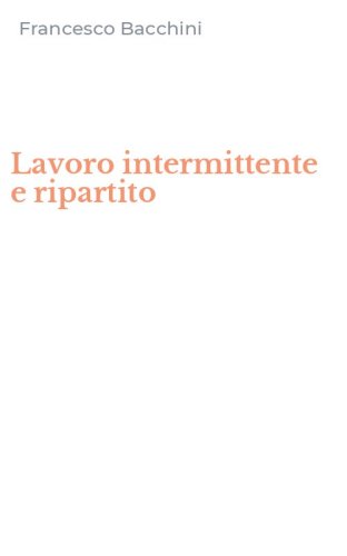 Lavoro intermittente e ripartito