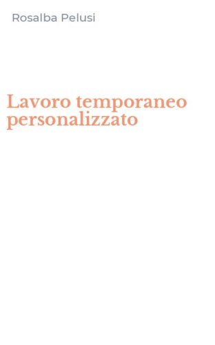 Lavoro temporaneo personalizzato