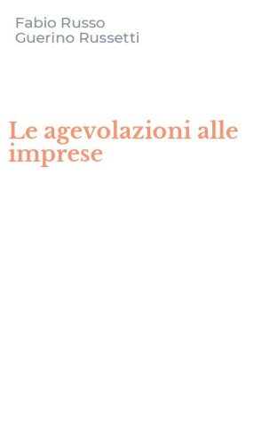 Le agevolazioni alle imprese