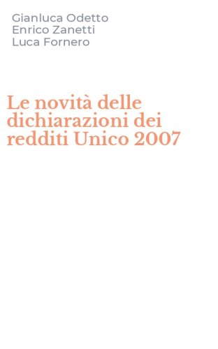 Le novit&agrave; delle dichiarazioni dei redditi Unico 2007