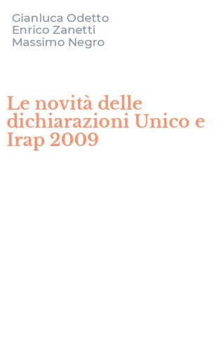 Le novit&agrave; delle dichiarazioni Unico e Irap 2009