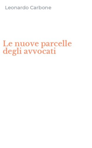 Le nuove parcelle degli avvocati