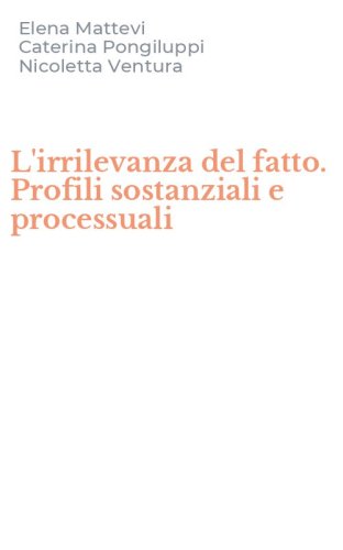 L'irrilevanza del fatto. Profili sostanziali e processuali