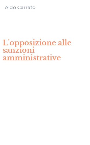 L'opposizione alle sanzioni amministrative