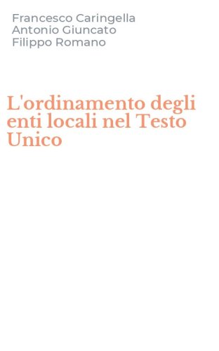 L'ordinamento degli enti locali nel Testo Unico